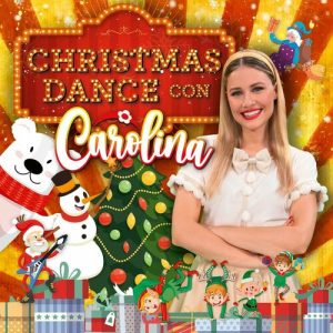 Carolina Benvenga – Christmas Dance (con Carolina) (2024) .mp3 – 320 kbps