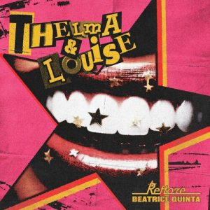 Donatella Rettore feat. Beatrice Quinta – Thelma & Louise [singolo] (2024) .mp3 – 320 kbps