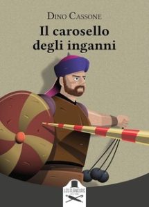 Dino Cassone – Il carosello degli inganni (2024) Dino Cassone – Il carosello degli inganni (2024)