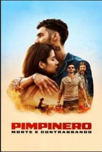 Pimpinero: Morte e contrabbando [HD] (2024) Streaming + Download