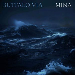 Mina – Buttalo via [singolo] (2024) .mp3 – 320kbps