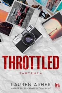 Lauren Asher – Dirty Air Vol. 1. Throttled. Partenza (2024)