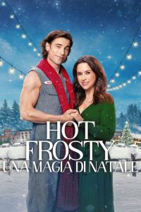 Hot Frosty – Una magia di Natale [HD] (2024) Streaming + Download