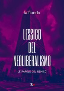 AA. VV. – Lessico del neoliberalismo. Inciampi. (2024) AA. VV. – Lessico del neoliberalismo. Inciampi. (2024)