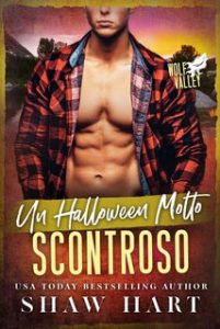 Shaw Hart – Un halloween molto scontroso. Wolf Valley: A Very Grumpy Holiday Vol. 2 (2024) Shaw Hart – Un halloween molto scontroso. Wolf Valley: A Very Grumpy Holiday Vol. 2 (2024)
