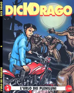 Dick Drago – Volume 4 – L’Urlo Dei Pleniluni