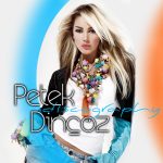 Petek Dincoz • Discography | Albums 11 | Singles 6 (2001-2013) MP3