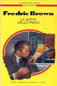 Fredric Brown – La notte dello psico (1994)