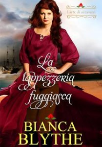 Bianca Blythe – L’arte di accasarsi Vol. 3. La tappezzeria fuggiasca (2024) Bianca Blythe – L’arte di accasarsi Vol. 3. La tappezzeria fuggiasca (2024)