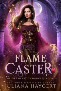 Juliana Haygert – Le Cronache del Cuore di Fuoco Vol. 2. Flame Caster (2024) Juliana Haygert – Le Cronache del Cuore di Fuoco Vol. 2. Flame Caster (2024)
