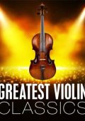 VA - Greatest Violin Classics (2024) FLAC
