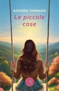 Azzurra Tornaghi – Le piccole cose (2024)