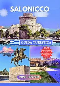 Rose Bryson – Salonicco Guida Turistica 2025 (2024) Rose Bryson – Salonicco Guida Turistica 2025 (2024)