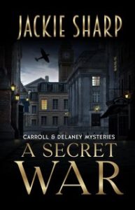 Jackie Sharp – La serie di misteri di Carroll e Delaney Vol. 1. A Secret War (2024)
