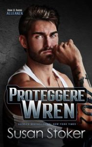 Susan Stoker – Armi & Amori. Alleanza Vol. 2. Proteggere Wren (2024)