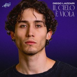 Diego Lazzari – Il cielo è viola [singolo – Amici 2024] (2024) .mp3 – 320 kbps