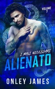Onley James – I Mali Necessari Vol. 7. Alienato (2024)