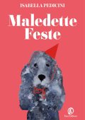 Isabella Pedicini - Maledette feste (2024)