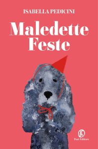 Isabella Pedicini – Maledette feste (2024)