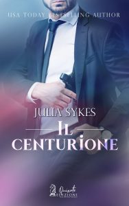 Julia Sykes – Il centurione (2024)