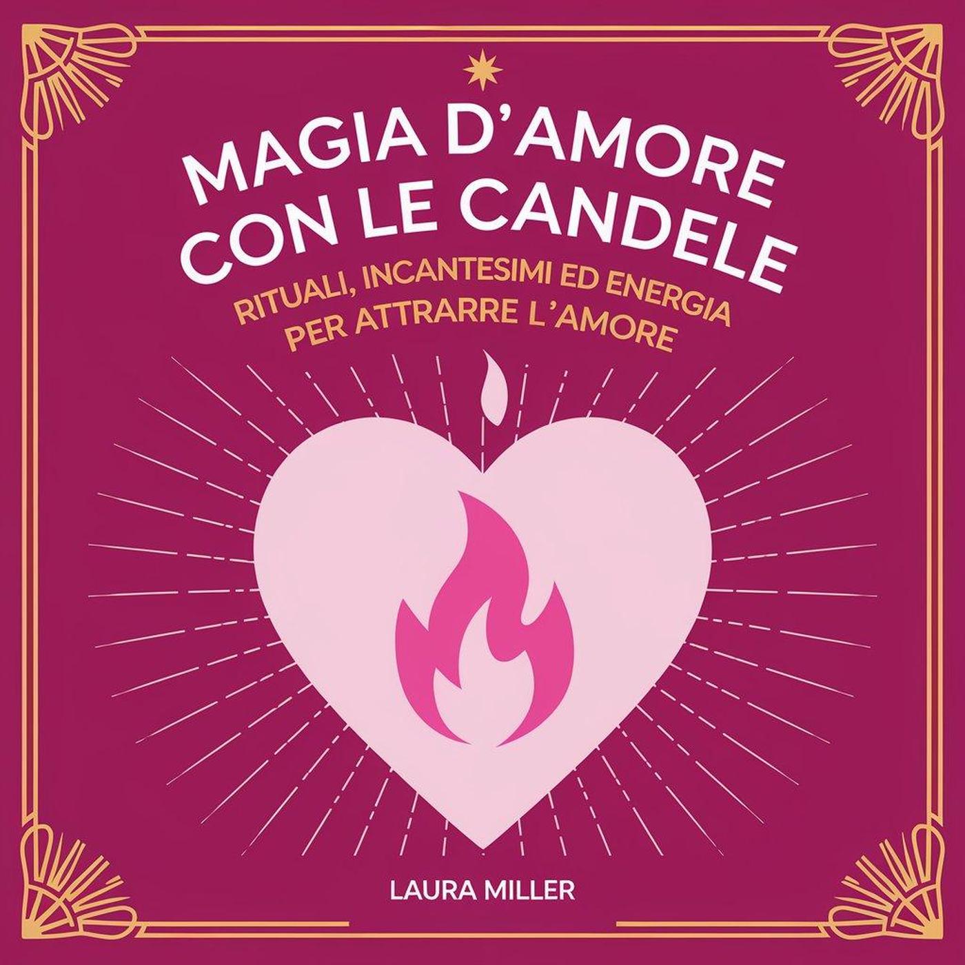 Ana Cortes – Magia d’Amore con le Candele (2024)