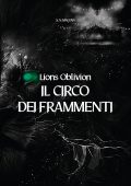 Salvatore Sabbio (S.V. Maulan) - Il circo dei frammenti. Lions Oblivion (2024)