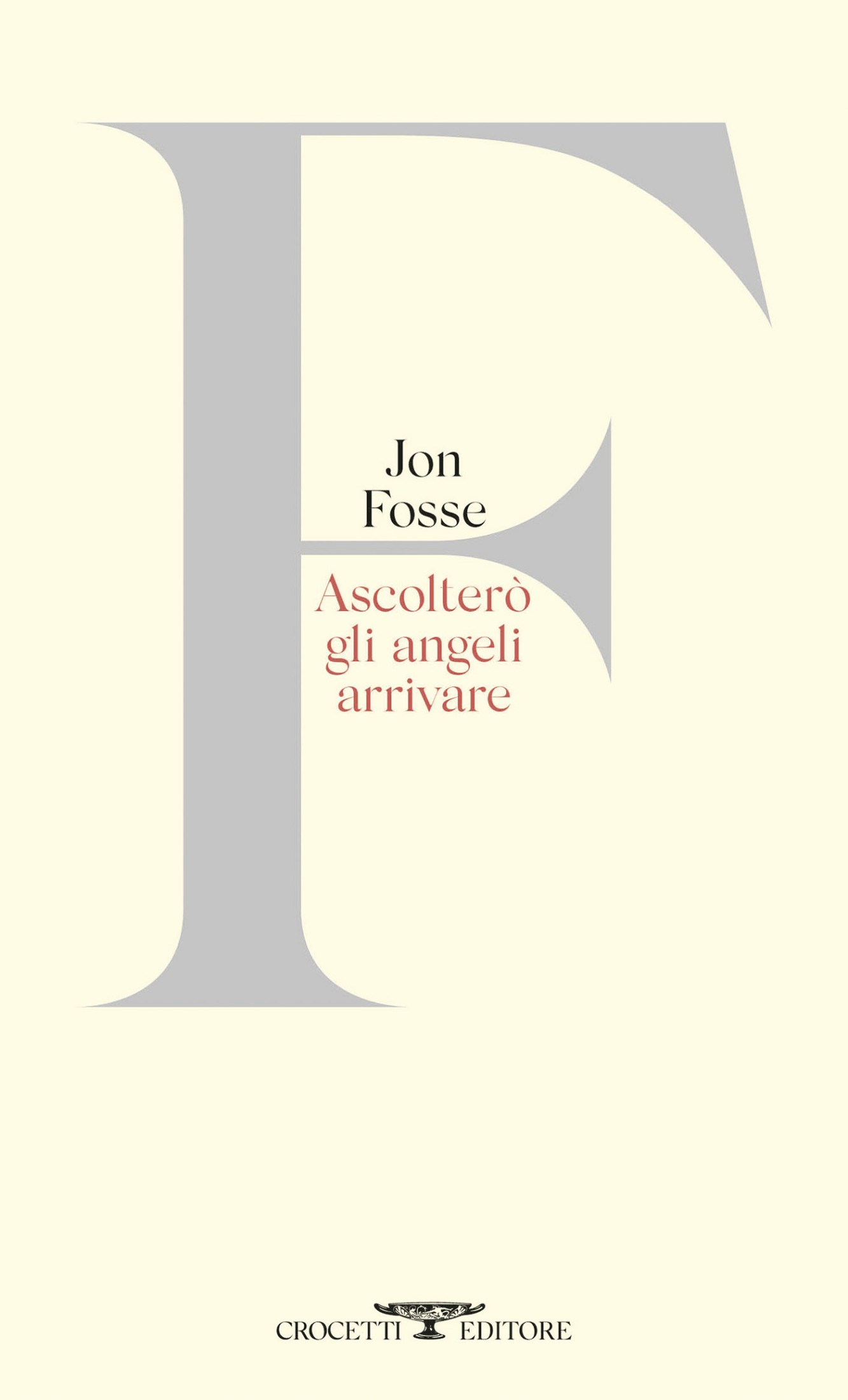 Jon Fosse – Ascolterò gli angeli arrivare (2024)