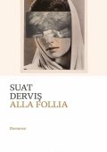 Suat Derviş - Alla follia (2024)