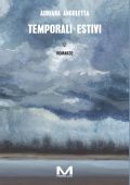 Adriana Angoletta - Temporali estivi (2024)