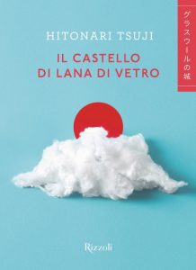 Hitonari Tsuji – Il castello di lana di vetro (2024)