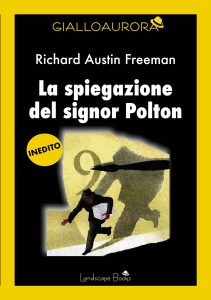 Richard Austin Freeman – La spiegazione del signor Polton (2024)
