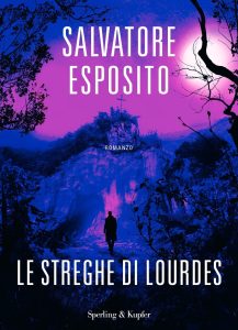 Salvatore Esposito – Le streghe di Lourdes (2024)