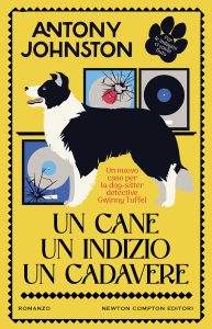 Antony Johnston – Un cane, un indizio, un cadavere (2024)