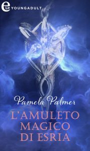Pamela Palmer – L’amuleto magico di Esria (2023)