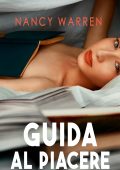 Nancy Warren - Guida al piacere (2023)
