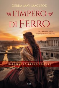 Debra May Macleod – L’impero di ferro (2024)
