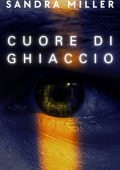 Sandra Miller - Cuore di ghiaccio. N.Y.C.S. Le indagini della detective Mallory Vol. 2 (2024)