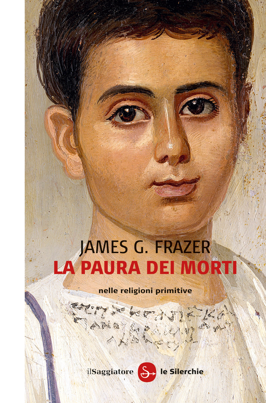 James George Frazer – La paura dei morti nelle religioni primitive (2016)