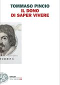 Tommaso Pincio - Il dono di saper vivere (2018)