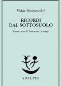 Fëdor Dostoevskij - Ricordi dal sottosuolo (2024)