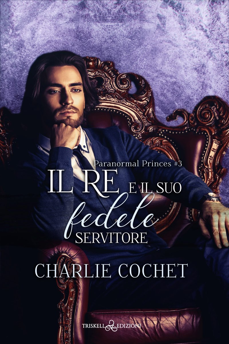 Charlie Cochet – Il re e il suo fedele servitore (2024)