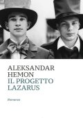 Aleksandar Hemon - Il progetto Lazarus (2024)