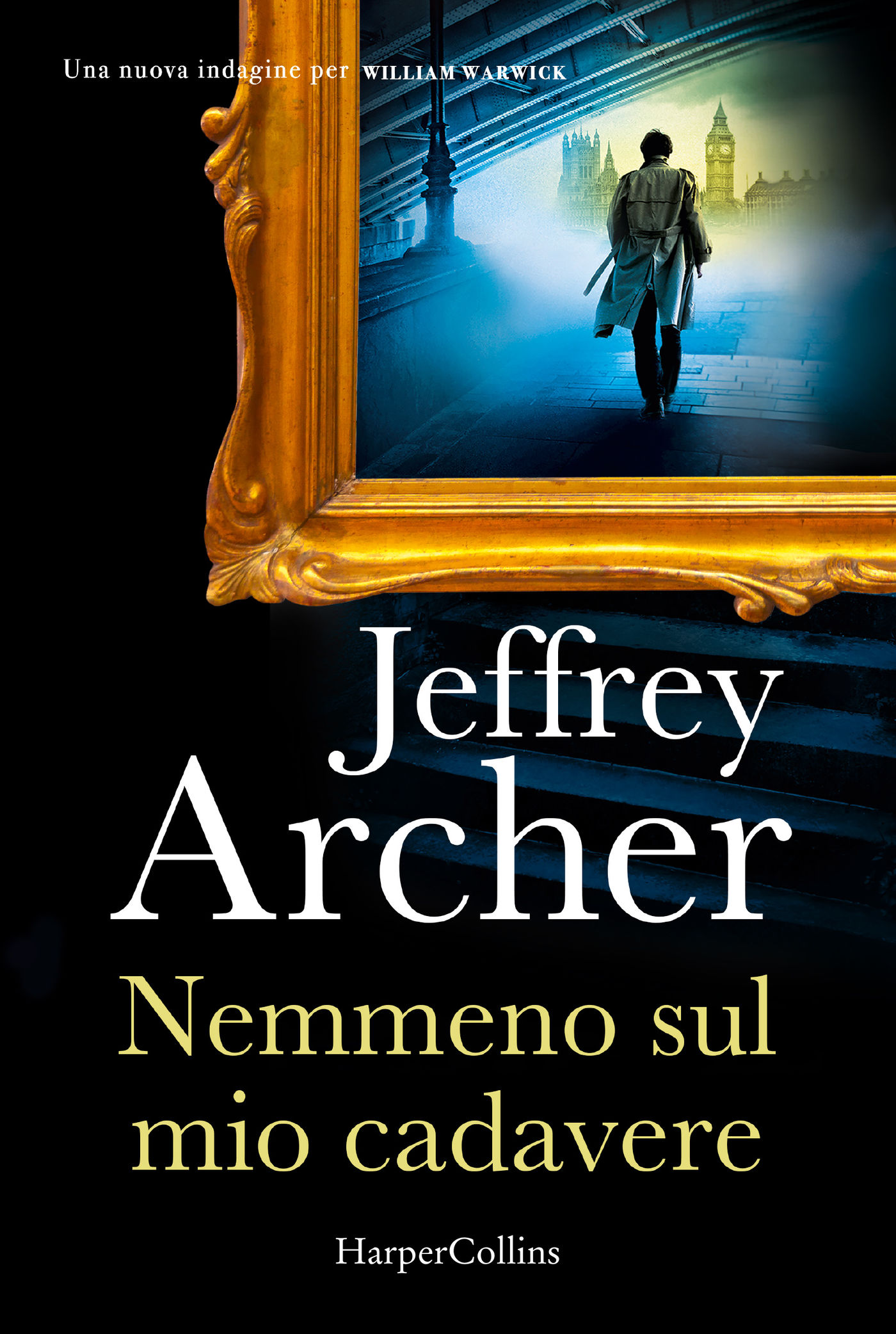 Jeffrey Archer – Nemmeno sul mio cadavere (2024)