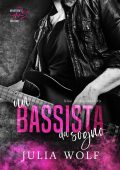 Julia Wolf - Un bassista da sogno. Blue is the color Vol. 3 (2024)