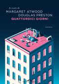 Margaret Atwood, Douglas Preston (a cura di) - Quattordici giorni (2024)