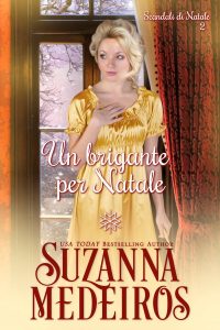 Suzanna Medeiros – Scandali di Natale Vol. 2. Un brigante per Natale (2024)