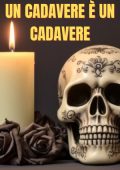 Fiona Cranston - Un cadavere è un cadavere. Le indagini di Kelly Malone Vol. 2 (2024)