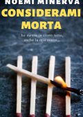 Noemi Minerva - Considerami morta. Le pagine del mistero Vol. 1 (2024)