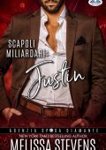 Melissa Stevens - Diamond Bridal Agency Vol. 1. Scapoli miliardari: Justin (2024)
