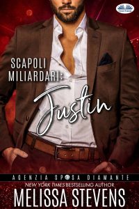 Melissa Stevens – Diamond Bridal Agency Vol. 1. Scapoli miliardari: Justin (2024)